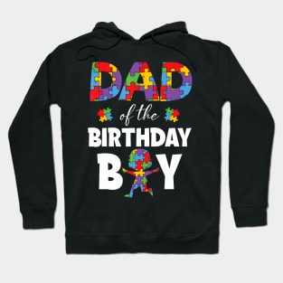 Dad Of The Birthday Boy Cut Autism Awareness Father Parents Hoodie
